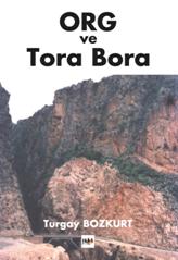 ORG ve Tora Bora
 -Olaylar, Ryalar, Gerekler ve Tora Bora Kalesi- 
İnternet kitap satış siteleri ve kitabevlerinde
